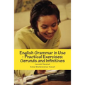 English Grammar in Use - Practical Exercises: Gerunds and Infinitives - Paperback