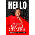 Hello My Name Is Overcomer - Paperback
