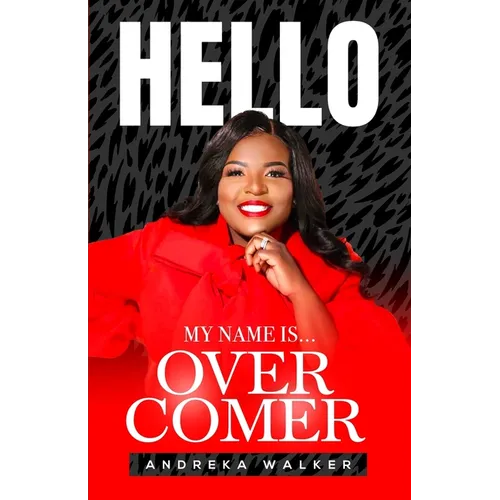 Hello My Name Is Overcomer - Paperback