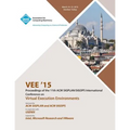 VEE 15 11th ACM SIGPLAN/SIGOPS International Conference on Virtual Execution Environments - Paperback