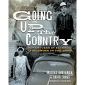 Going Up the Country: Adventures in Blues Fieldwork in the 1960s - Paperback