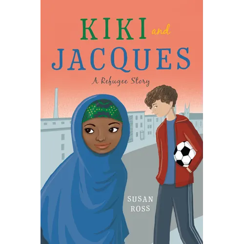 Kiki and Jacques: A Refugee Story - Paperback