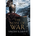 The Noise of War: A Tale of Ancient Rome - Hardcover
