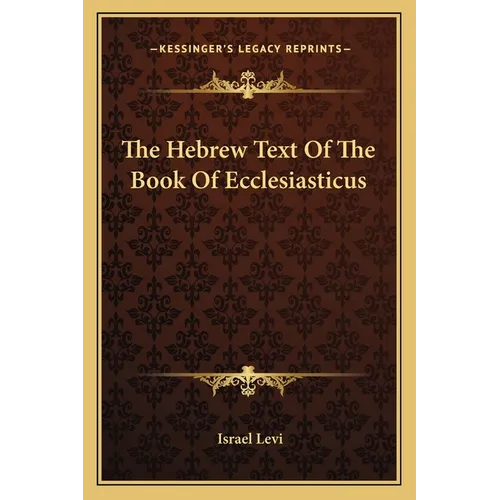 The Hebrew Text Of The Book Of Ecclesiasticus - Paperback