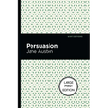 Persuasion: Large Print Edition - Paperback