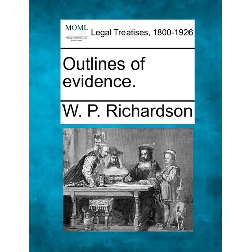 Outlines of evidence. - Paperback