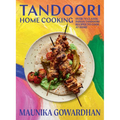 Tandoori Home Cooking: Over 70 Classic Indian Tandoori Recipes to Cook at Home - Hardcover