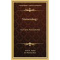 Numerology: Its Facts And Secrets - Hardcover