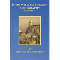 John William Burgon, A Biography, Volume II - Paperback