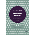Becoming Digital: Toward a Post-Internet Society - Paperback