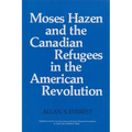 Moses Hazen and the Canadian Refugees in the American Revolution - Paperback