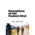 Deceptions of the Foulest Kind - Paperback