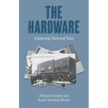 The Hardware: Leadership Tools and Tales - Paperback