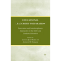 Educational Leadership Preparation: Innovation and Interdisciplinary Approaches to the Ed.D. and Graduate Education - Paperback