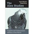 The Alex Studies: Cognitive and Communicative Abilities of Grey Parrots - Paperback