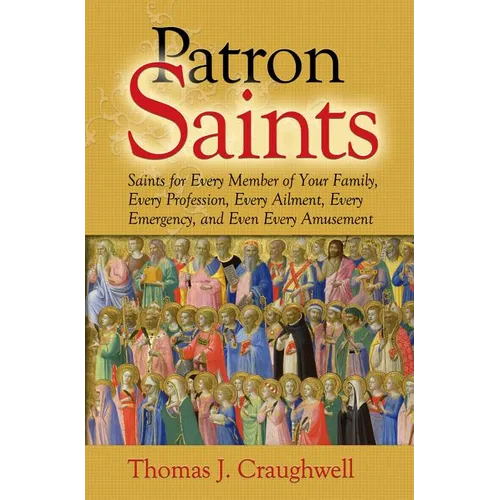Patron Saints for Every Member of Your Family - Paperback