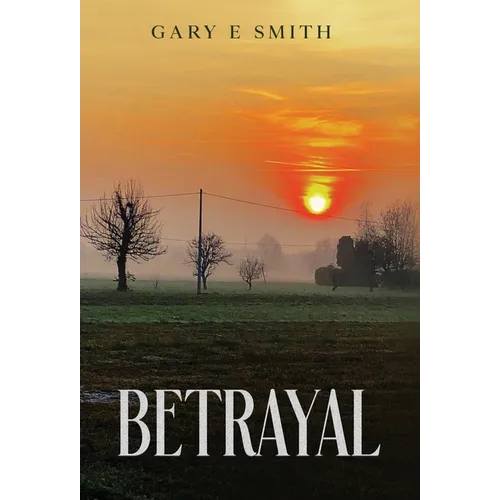 Betrayal - Hardcover