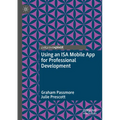 Using an ISA Mobile App for Professional Development - Paperback