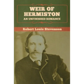 Weir of Hermiston: An Unfinished Romance - Paperback