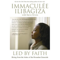 Led by Faith: Rising from the Ashes of the Rwandan Genocide - Paperback