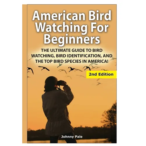 American Bird Watching for Beginners - Hardcover
