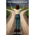 What Happened to Normal? - Paperback