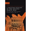 A British Fascist in the Second World War: The Italian War Diary of James Strachey Barnes, 1943-45 - Paperback