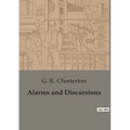 Alarms and Discursions: Explorations of Art, Society, and the Human Condition - Paperback