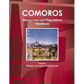 Comoros Mining Laws and Regulations Handbook Volume 1 Strategic Information and Basic Law - Paperback