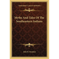 Myths And Tales Of The Southeastern Indians - Paperback