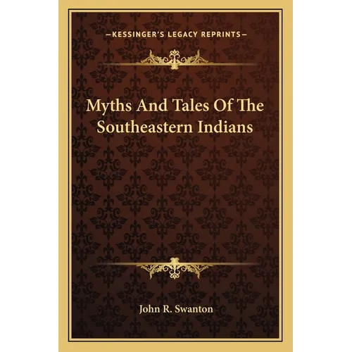 Myths And Tales Of The Southeastern Indians - Paperback
