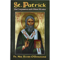 St. Patrick: His Confession and Other Works - Paperback