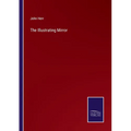 The Illustrating Mirror - Paperback