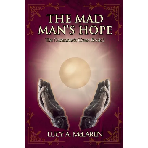 The Mad Man's Hope: (The Commune's Curse: Book 2) - Paperback