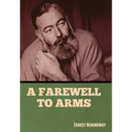 A Farewell to Arms - Hardcover