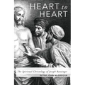 Heart to Heart: The Spiritual Christology of Joseph Ratzinger - Hardcover
