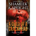 A Child Of A CrackHead 11: Rachel's Last Breath - Paperback