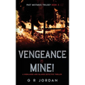 Vengeance is Mine: A Highlands and Islands Detective Thriller - Paperback