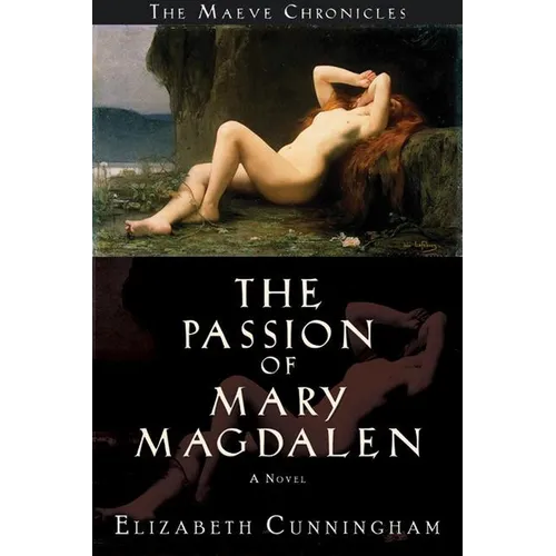 The Passion of Mary Magdalen - Hardcover
