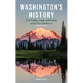 Washington's History, Revised Edition: The People, Land, and Events of the Far Northwest - Hardcover