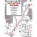 Lewis and Clark Trail Guide: With Documentation of over 400 Lewis and Clark Campsites - Paperback