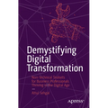 Demystifying Digital Transformation: Non-Technical Toolsets for Business Professionals Thriving in the Digital Age - Paperback