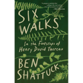 Six Walks: In the Footsteps of Henry David Thoreau - Paperback