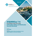 Ih&mmsec 14 2nd ACM Workshop on Information Hiding and Multimedia Security - Paperback