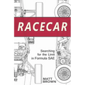 Racecar: Searching for the Limit in Formula SAE - Paperback