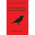 The Secret of the Suicidal Sparrow - Paperback