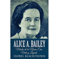 Alice A. Bailey - Madre de la Nueva Era: Vida y Legado - Paperback