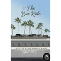 The Bus Ride - Paperback
