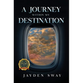 A Journey Within My Destination - Paperback