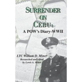 Surrender on Cebu: A Pow's Diary-WWII - Hardcover